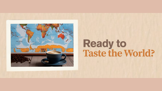Ready to taste the world?