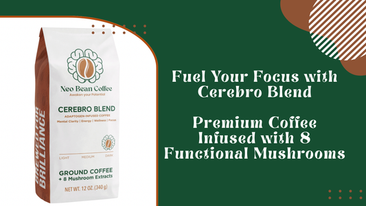 Unlocking Your Best Brew: The Benefits, Origins & Ingredients of Neobean Cerebro Blend